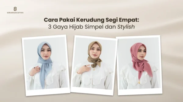 cara pakai kerudung segi empat